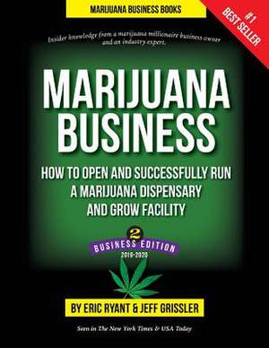 Marijuana Business de Jeff Grissler