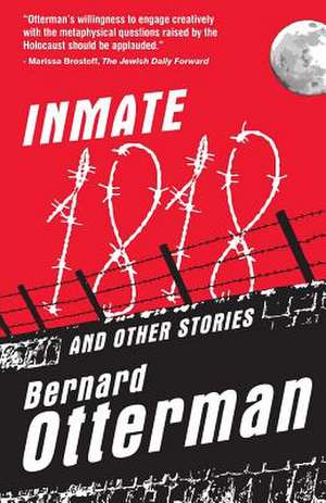 Inmate 1818 and Other Stories de Bernard Otterman