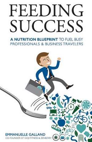 Feeding Success de MS Emmanuelle Galland