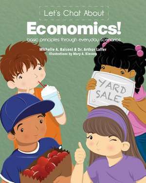 Let's Chat about Economics! de Michelle a. Balconi