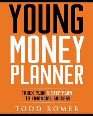 Young Money Planner de Todd Romer