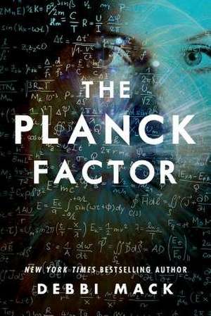 The Planck Factor de Debbi Mack
