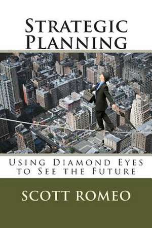 Strategic Planning de Scott a. Romeo