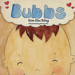 Bubbs de Kim Kho Riley