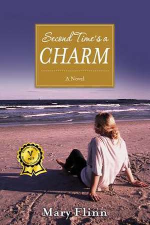 Second Time's a Charm de Mary Flinn