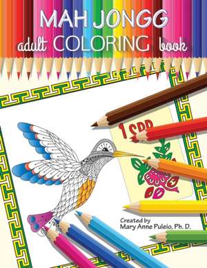 MAH JONGG Adult Coloring Book de Mary Anne Puleio