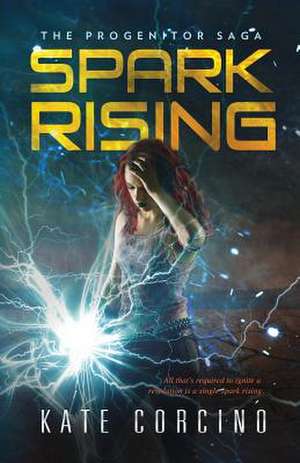 Spark Rising de Kate Corcino