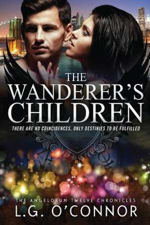 The Wanderer's Children de L. G. O'Connor