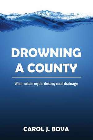 Drowning a County de Carol J. Bova