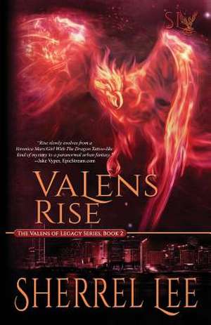 Valens Rise, Book 2 de Sherrel Lee