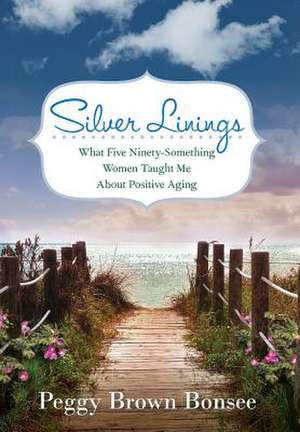 Silver Linings de Peggy Brown Bonsee