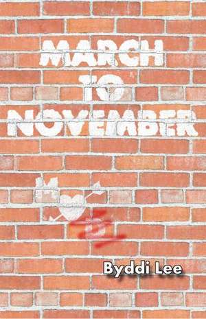 March to November de Byddi Lee