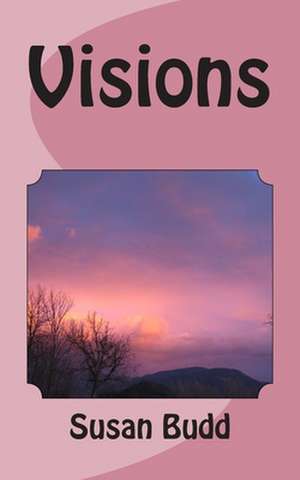 Visions de Susan Budd