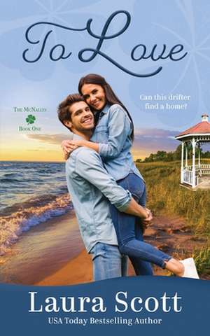 To Love de Laura Scott