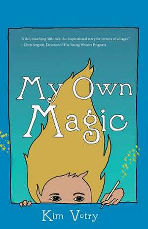 My Own Magic de Kim Votry