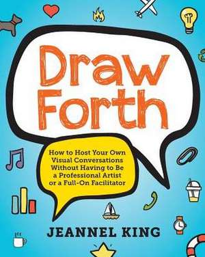 Draw Forth de Jeannel E King