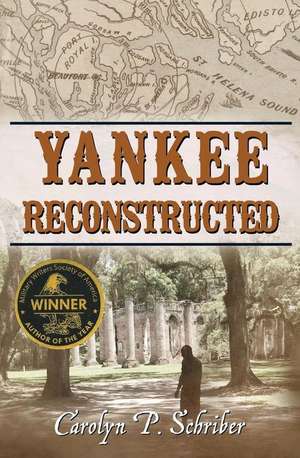 Yankee Reconstructed de Schriber, Carolyn P.