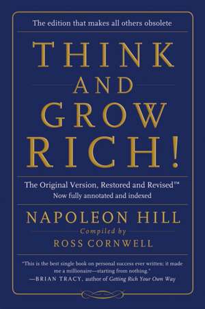 Think and Grow Rich!: The Original Version, Restored and Revised (TM) de Napoleon Hill