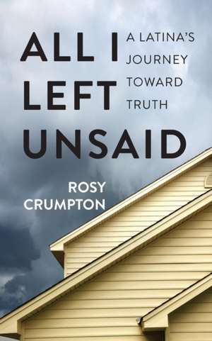 All I Left Unsaid de Rosy Crumpton