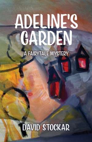 Adeline's Garden de David Stockar