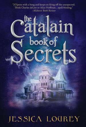 The Catalain Book of Secrets de Jessica Lourey