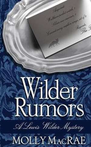 Wilder Rumors de Molly MacRae