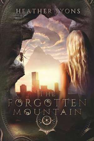 The Forgotten Mountain de Heather Lyons