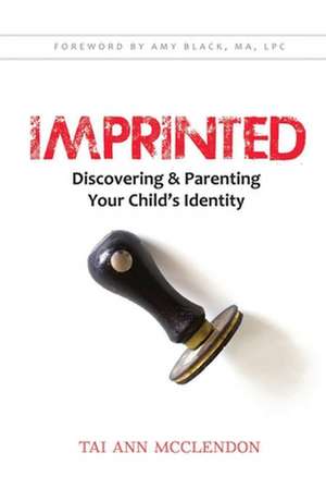 Imprinted de Tai Ann McClendon