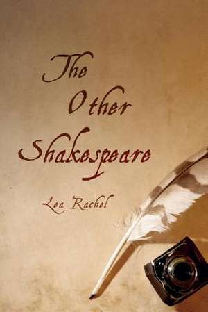 The Other Shakespeare de Lea Rachel