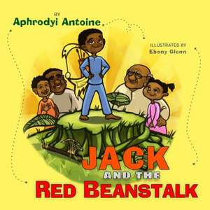 Jack and the Red Beanstalk de Aphrodyi Antoine