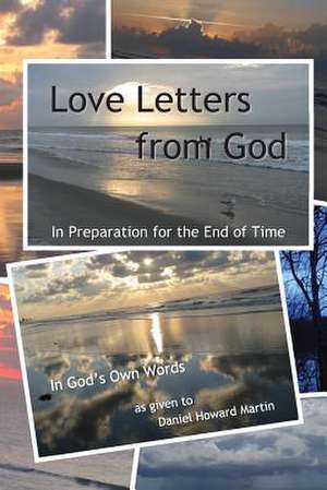 Love Letters from God de Daniel Howard Martin