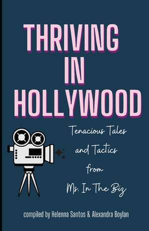 Thriving in Hollywood! de Helenna Santos