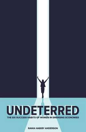 Undeterred de Rania Habiby Anderson