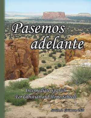 Pasemos Adelante de Steven a. Guemann Phd