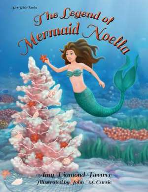 The Legend of Mermaid Noella