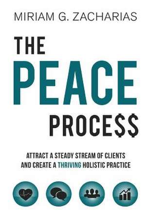 The Peace Process de Miriam G. Zacharias