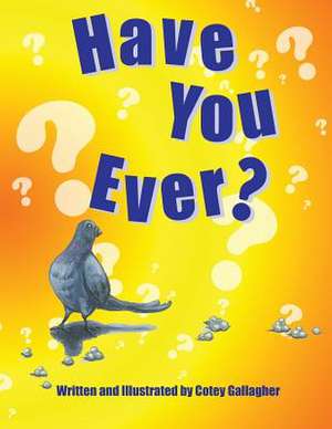 Have You Ever?