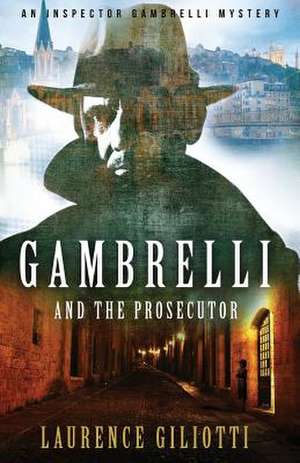 Gambrelli and the Prosecutor de Laurence Giliotti