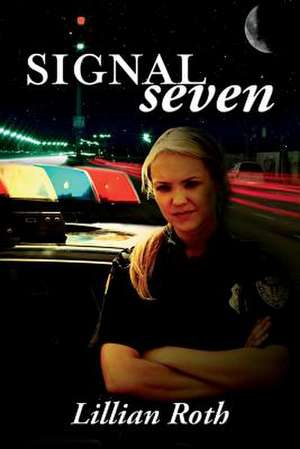 Signal Seven de Lillian Roth