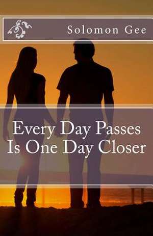 Every Day Passes Is One Day Closer de Solomon Gee