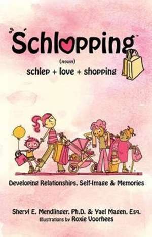 Schlopping de Sheryl E. Mendlinger