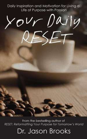 Your Daily RESET de Jason Brooks