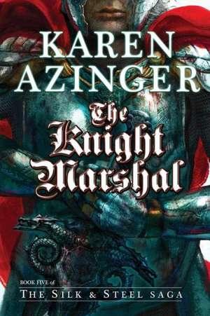 The Knight Marshal de Karen L. Azinger