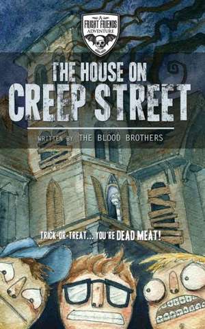 The House on Creep Street: Covenant of Trust Series de Blood Brothers