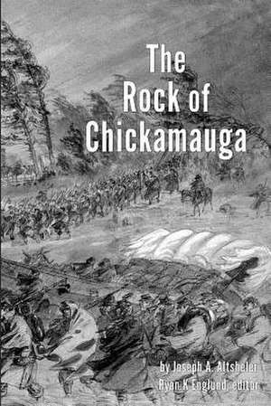 The Rock of Chickamauga - Illustrated de Joseph a. Altsheler