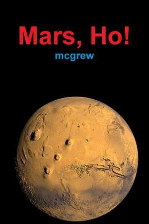 Mars, Ho! (Paperback)