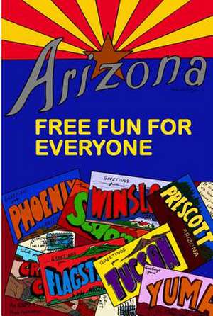 Free Fun for Everyone: Arizona de Carina Bissett