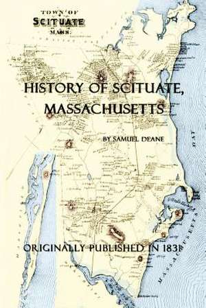 History of Scituate, Massachusetts de Samuel Deane