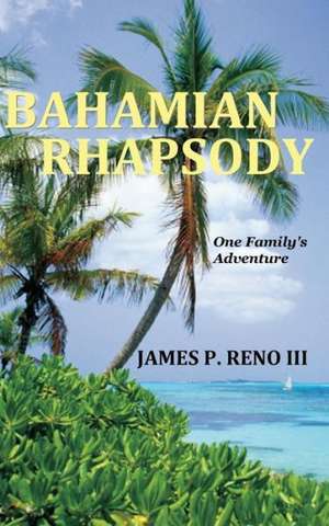 Bahamian Rhapsody de James E. Birren