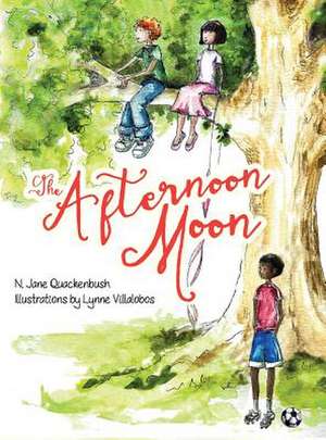 The Afternoon Moon de N Jane Quackenbush